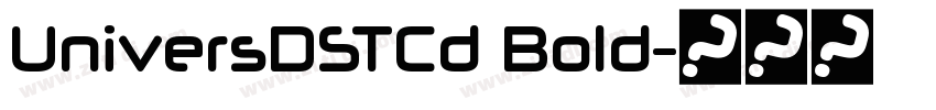 UniversDSTCd Bold字体转换